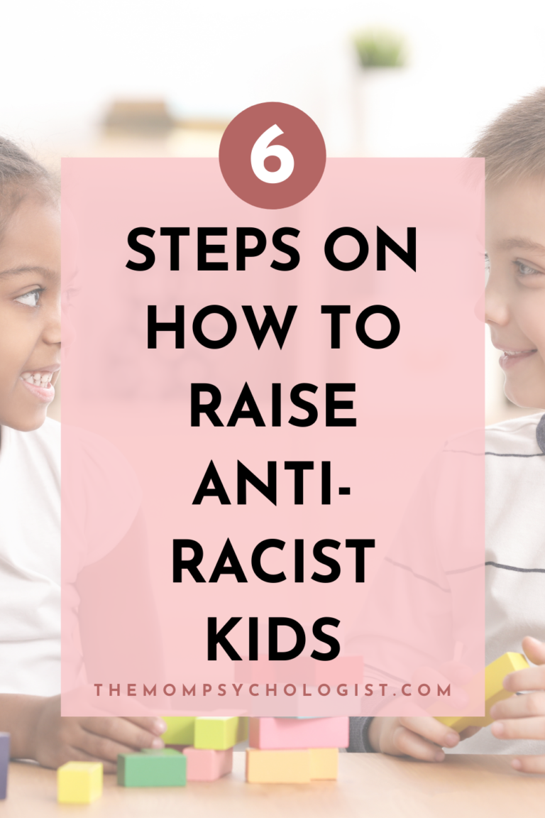 6 Steps On How To Raise Anti-Racist Kids (2020) | Themompsychologist.com