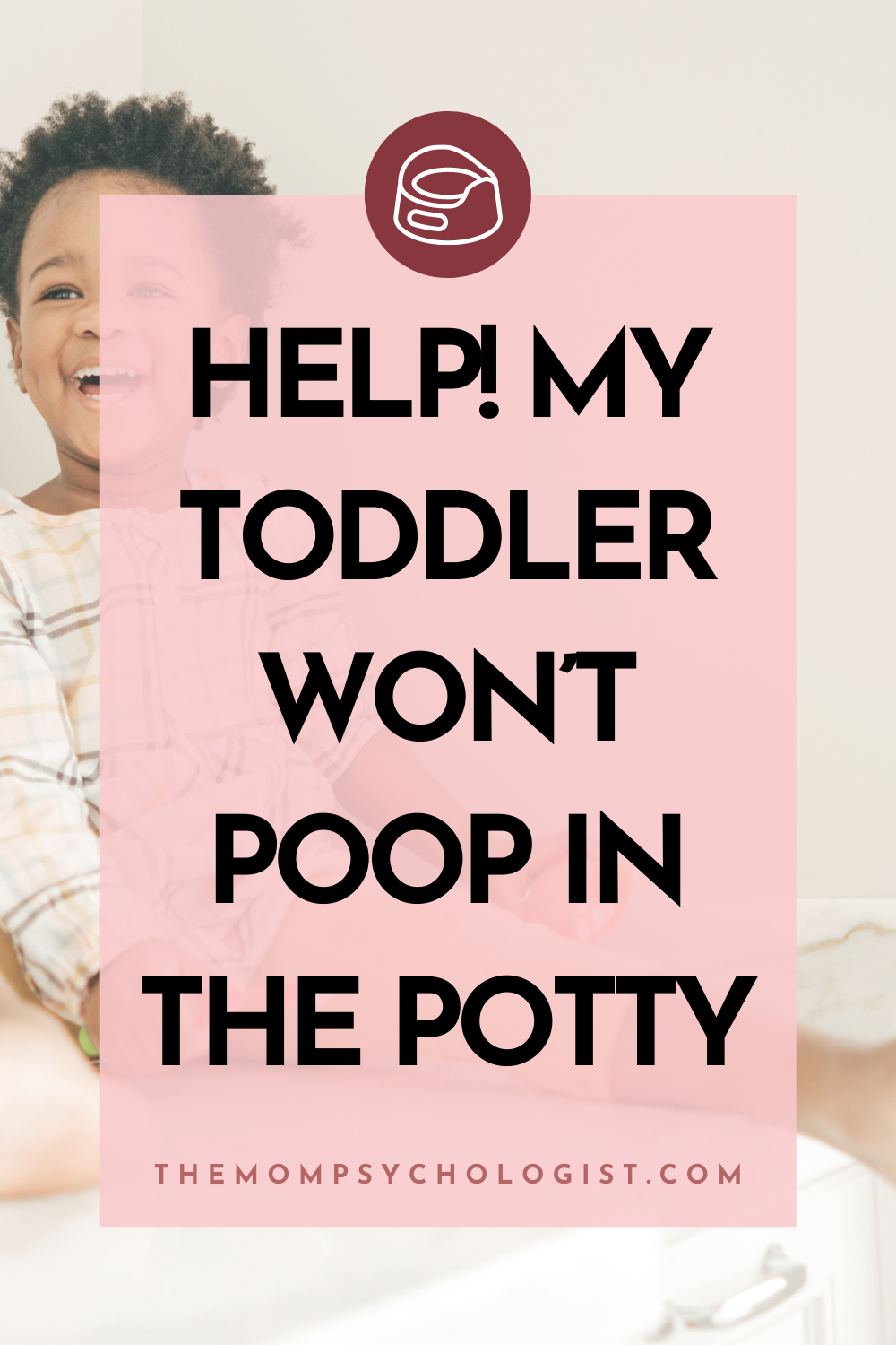 help-my-toddler-won-t-poop-in-the-potty-themompsychologist