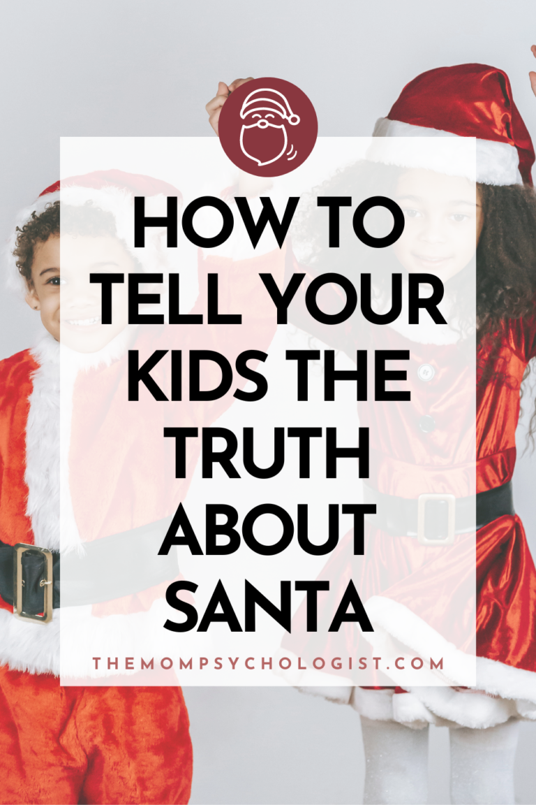 How To Tell Your Kids The Truth About Santa | Themompsychologist.com